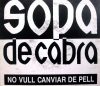 Venta single Sopa de Cabra: No Vull Canviar De Pell